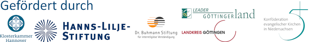 Gefördert duch: Klosterkammer Hannover, Hanns-Lilje-Stiftung, Dr. Buhmann Stiftung, Leader Göttinger Land, Konföderation evangelischer Kirchen in Niedersachsen